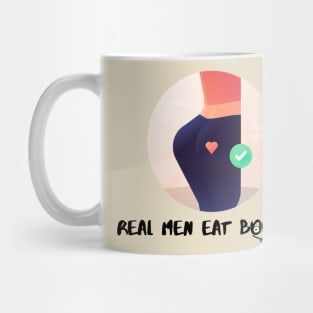 real men eat booties Mug